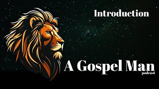 A Gospel Man - Introduction