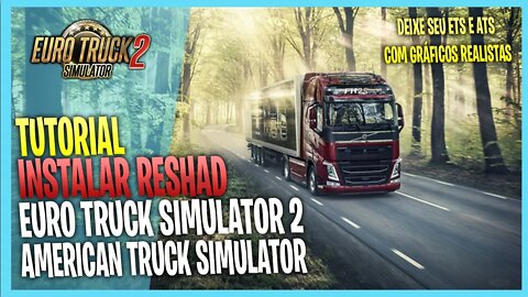 COMO INSTALAR RESHADE NO EURO TRUCK SIMULATOR 2 E AMERICAN TRUCK SIMULATOR