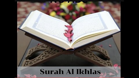 Surah Ikhlas - Beautiful Recitation -