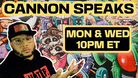 Cannon Speaks: Cannon Speaks: The Downfall Of Diddy, Trump Hush Money Case Falling Apart & More