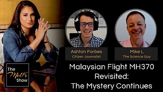 Mel K w/ Ashton Forbes & Mike L | Malaysian Flight MH370 Revisited: The Mystery Continues | 1-29-24