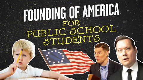The Founding of America for Public School Students