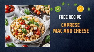 Free Caprese Mac and Cheese Recipe 🍅🧀🌿