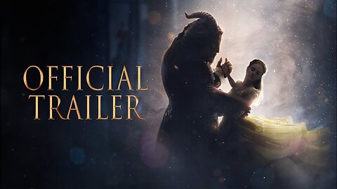 Beauty and the Beast - Official Trailer
