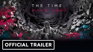 The Time I Have Left - Official Trailer | Black Summer 2023