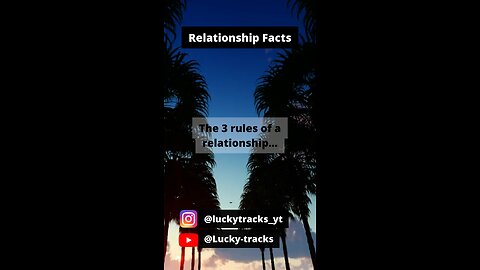 The 3 rules of a relationship... #shorts #RelationshipFacts