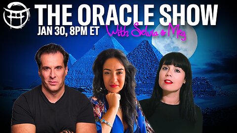 THE ORACLE SHOW with MEG, SELVIA & JEAN-CLAUDE - JAN 30