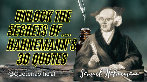 Unlock the Secrets of Homeopathy: 30 Hahnemann Quotes||ھومیو پیتھی کے پوشیدہ راز سیموئیل ہانیمن