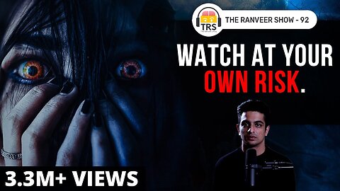 My REAL LIFE Ghost Story _ The Ranveer Show 92