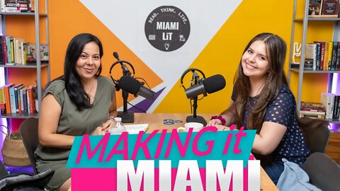 Miami Lit Podcast #44 - Making it Miami with Natalia Clement