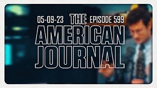 The American Journal - FULL SHOW - 05/09/2023