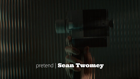 “Pretend” by Sean Twomey
