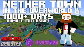 Corrupted Nether Town, 1000+ Days in Hardcore!- G1's Hardcore Disaster | Rumble Partner