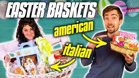 An Italian Tries Her First EASTER BASKET