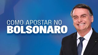 Como APOSTAR NO BOLSONARO para ganhar as eleições de 2022 no Brasil?