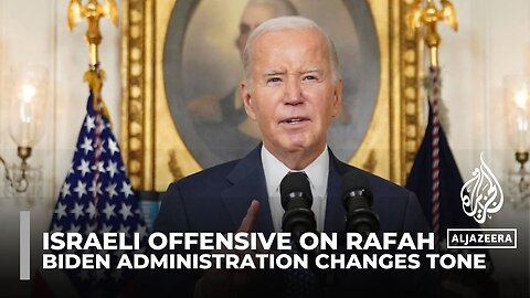 Israeli offensive on Rafah: Biden administration changes tone