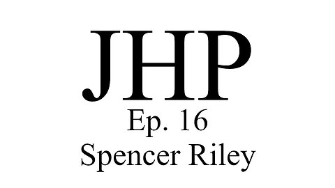 Ep. 16 Spencer Riley