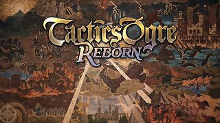 Tactics Ogre Reborn - Part 30: Coritanae Keep