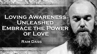 RAM DASS, Awakening Loving Awareness The Path to Inner Fulfillment