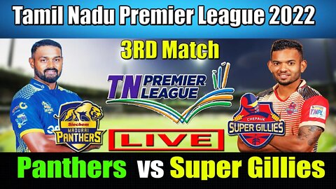 Chepauk Super Gillies vs Madurai Panthers Live , TNPL 2022 LIVE SCORE , CSG VS MP LIVE SCORE