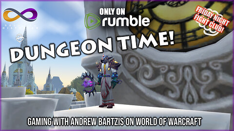 Dungeons with Andrew Bartzis in World of Warcraft: Dragonflight! Q&A in the chat (12/29/23)