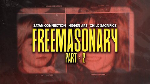 The Freemason Files | Part - 2