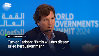 Tucker Carlson: "Putin will aus diesem Krieg herauskommen"