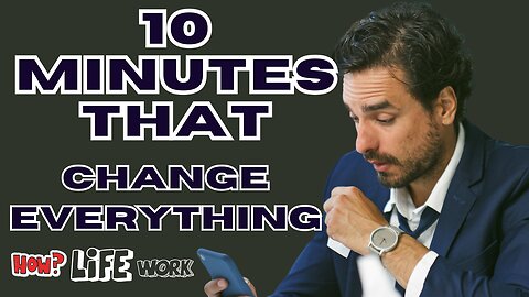 10 Minutes That Will Change Your Life Forever | Eye-opening Moments