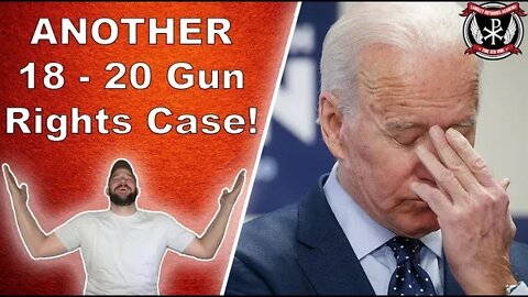 YES! 18 - 20 year olds get ANOTHER court case for their 2nd Amendment Rights! Momentum is building!