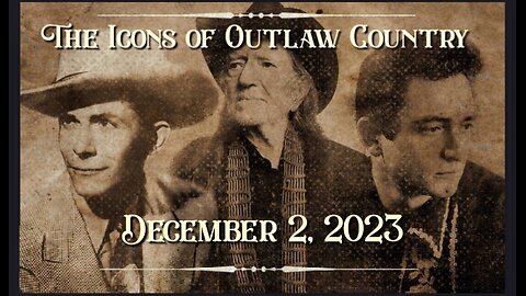 The Icons of Outlaw Country Show 038