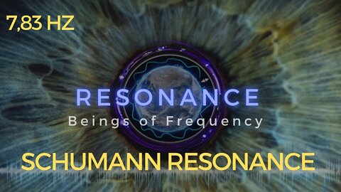 RESONANCE - Beings of Frequency - Schumann Resonance Documentary - FULL MOVIE