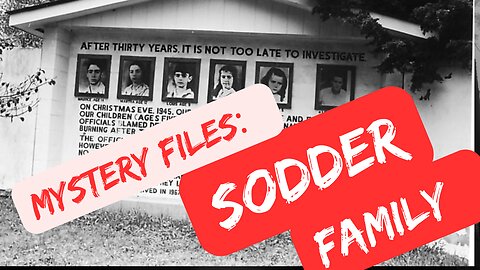 Mystery File: Sodder Family, Mysterious Disappearance of the Sodder Children