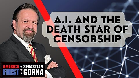A.I. and the Death Star of censorship. Mike Benz with Sebastian Gorka on AMERICA First