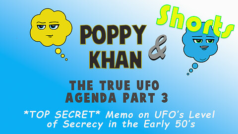 Prisoner of Conscience S1 - E6 - Poppy & Khan | *TOP SECRET* Memo on UFO’s Level of Secrecy #Shorts
