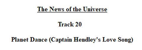 Track 20 Planet Dance (Captain Hendley's Love Song) - The News of the Universe