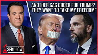 Another Gag Order for Trump?: “They Want to Take My Freedom”