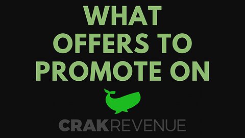 What Offers To Promote On Crakrevenue