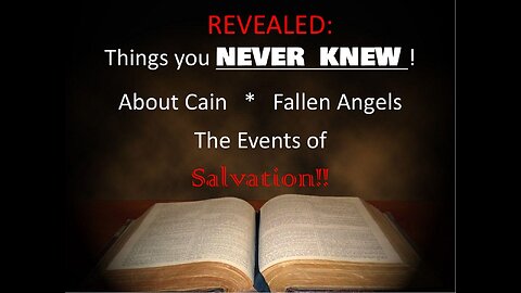 E16 Things You Never Knew: Cain, Fallen Angels, & The Events of Salvation