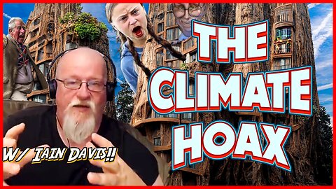 Climate Hoax w/ Iain Davis! Israel in Genocide Court, Spain Wins Diversity Olympics
