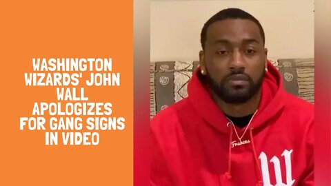 Washington Wizards' John Wall apologizes for gang signs in video