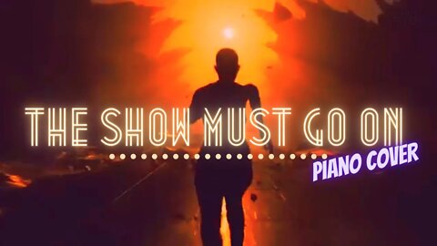 Queen 👑The SHOW Must Go On | PIANO Cover [no copyright music for vlogs]