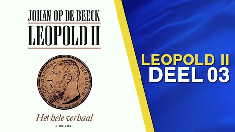 Johan Op De Beeck: Leopold II - Het Hele Verhaal (Klara Podcast Aflevering 3)