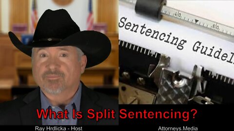 What Is Split Sentencing ?