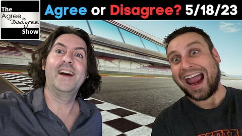 Durham Report Disaster For The Democrats! - The Agree To Disagree Show - 05_18_23