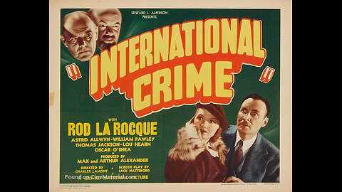 INTERNATIONAL CRIME (1938) - colorized