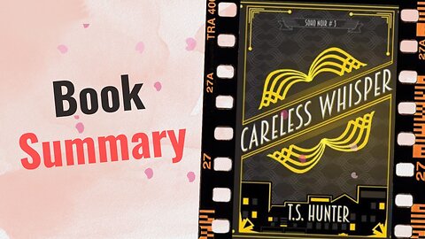 Careless Whisper | Book Summary