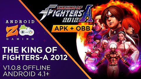 THE KING OF FIGHTERS-A 2012 - Android Gameplay (OFFLINE) 626MB+