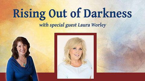 Rising Out of Darkness with Laura Worley – Inspiring Hope Show #156