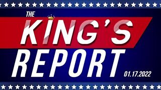 The King's Report 01/17/2022