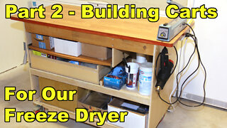 Building Freeze Dryer Carts Part 2 - Wheels are added, plus a laminate top and some pull-outs.